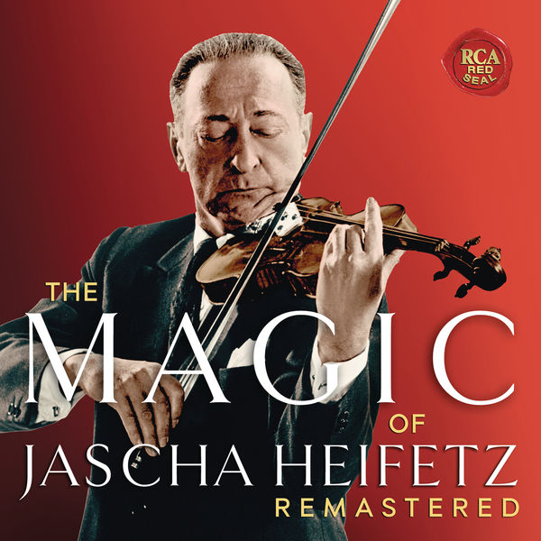 Jascha Heifetz – The Magic of Jascha Heifetz (2016) [Official Digital Download 24bit/44,1kHz]
