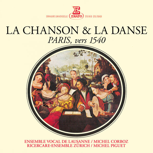 Michel Corboz – La chanson & la danse. Paris, vers 1540 (2023) [FLAC 24bit/192kHz]