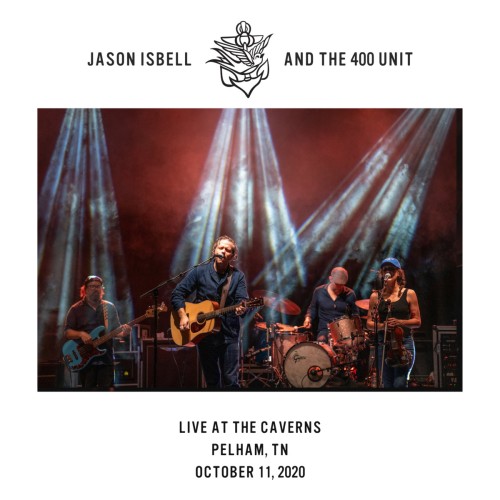 Jason Isbell and the 400 Unit – Live at The Caverns – Pelham, TN – 10/11/20 (2020) [FLAC 24 bit, 48 kHz]