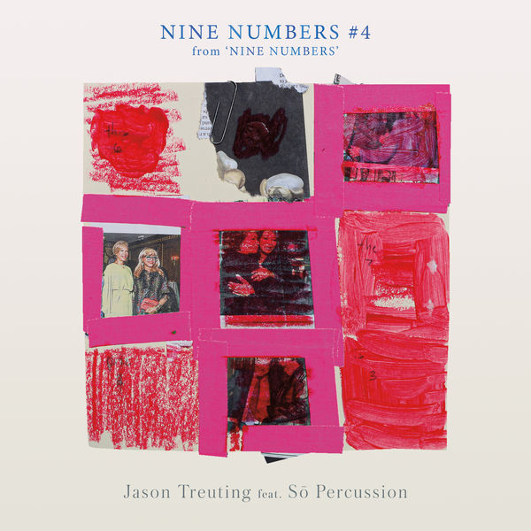 Jason Treuting & Sō Percussion – Jason Treuting: Nine Numbers (Excerpts) #4 (2021) [Official Digital Download 24bit/96kHz]