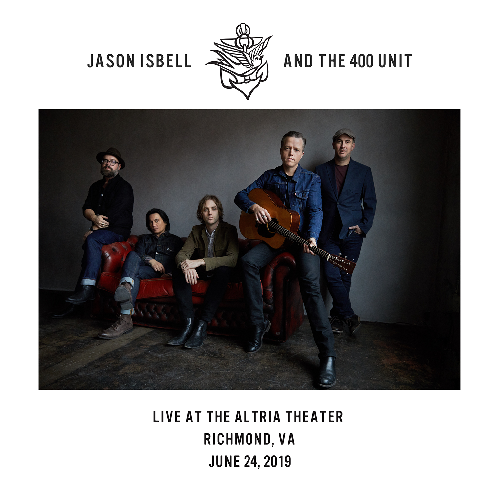 Jason Isbell and the 400 Unit – Live at the Altria Theater – Richmond, VA – 6/24/19 – (2021) [Official Digital Download 24bit/48kHz]