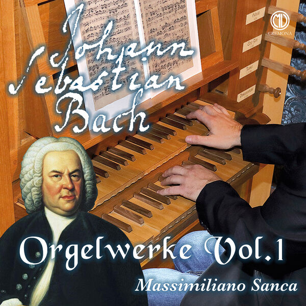 Massimiliano Sanca - Johann Sebastian Bach: Orgelwerke vol.1 - Massimiliano Sanca (2023) [FLAC 24bit/96kHz] Download