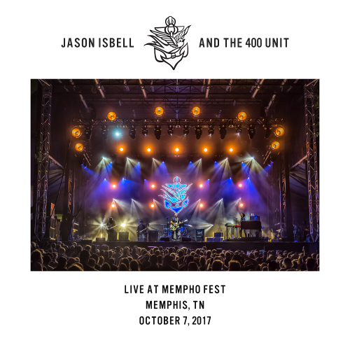 Jason Isbell and the 400 Unit – Live at Mempho Fest – Memphis, TN – 10/7/17 (2021) [FLAC 24 bit, 48 kHz]