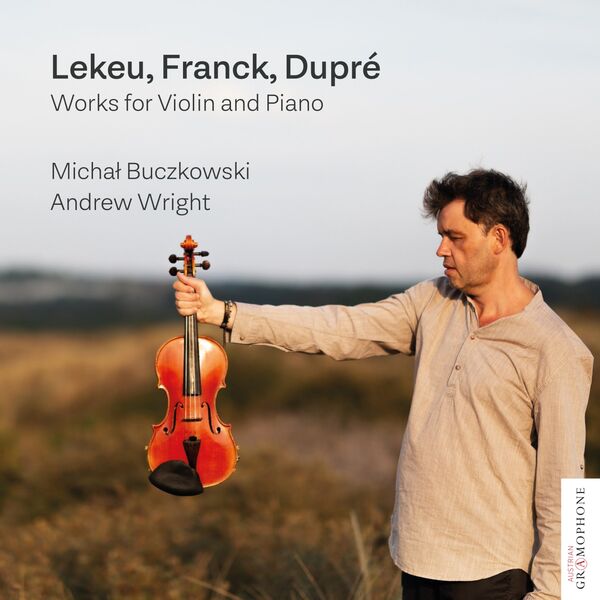 Michał Buczkowski – Lekeu, Franck, Dupré: Works for Violin and Piano (2023) [FLAC 24bit/88,2kHz]