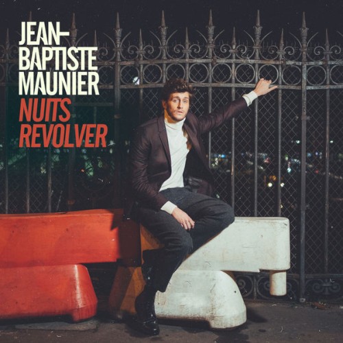 Jean-Baptiste Maunier – Nuits revolver (2017) [FLAC 24 bit, 44,1 kHz]