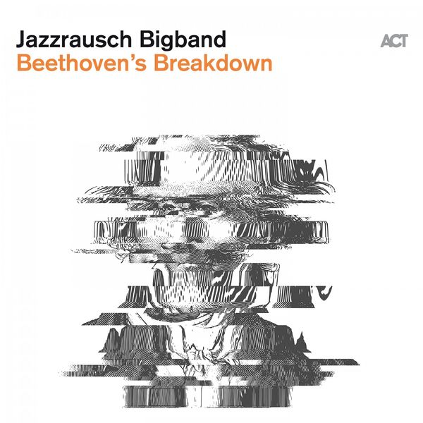 Jazzrausch Bigband – Beethoven’s Breakdown (2020) [Official Digital Download 24bit/48kHz]