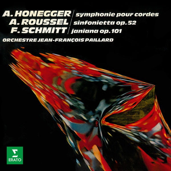 Jean-François Paillard – Honegger: Symphonie No. 2 pour cordes – Roussel: Sinfonietta – Schmitt: Janiana (Remastered) (1966/2020) [Official Digital Download 24bit/192kHz]