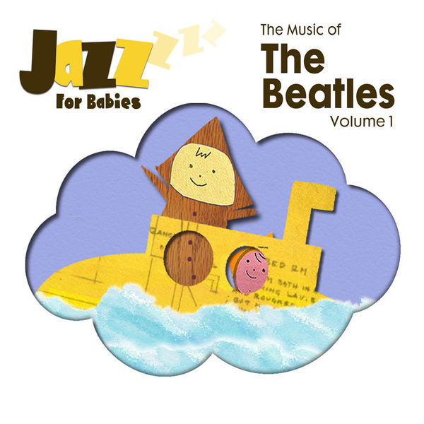 Jazz for Babies – The Music of The Beatles, Vol. 1 (2020) [Official Digital Download 24bit/44,1kHz]