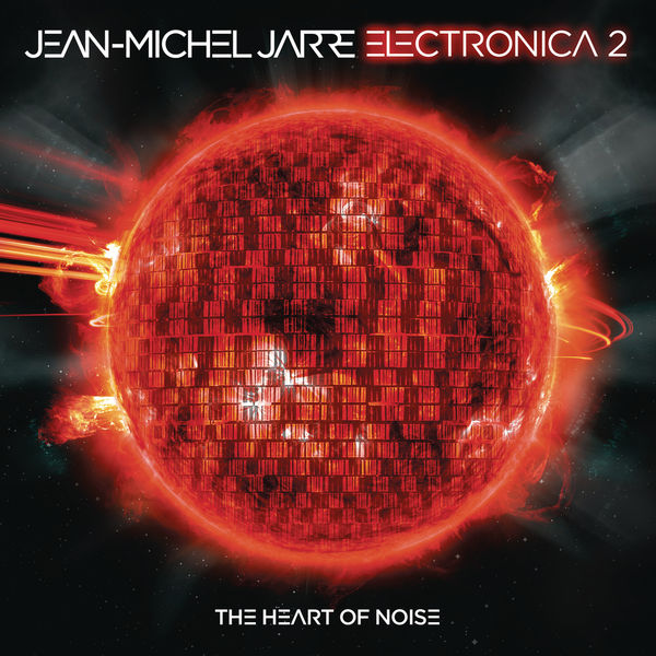 Jean-Michel Jarre - Electronica 2 - The Heart Of Noise (2016) [FLAC 24bit/48kHz]