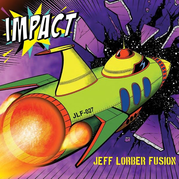 Jeff Lorber Fusion – Impact (2018) [Official Digital Download 24bit/44,1kHz]