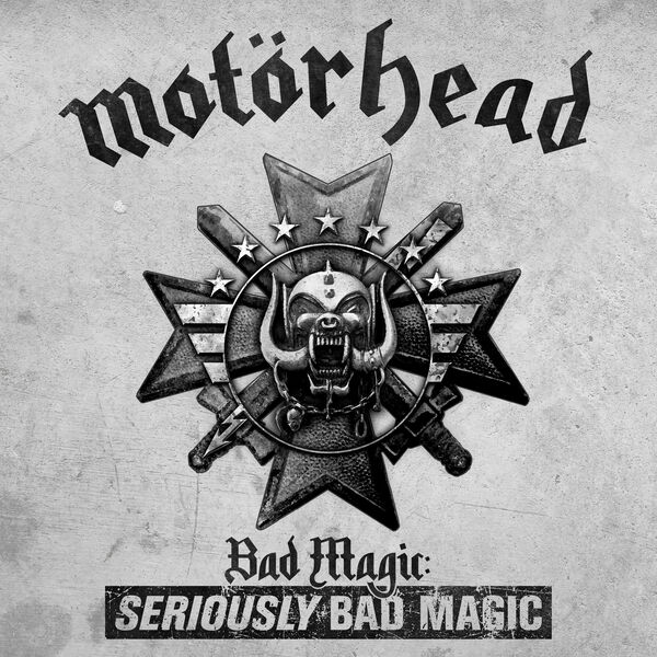 Motörhead – Bad Magic: SERIOUSLY BAD MAGIC (Deluxe) (2015/2023) [Official Digital Download 24bit/48kHz]