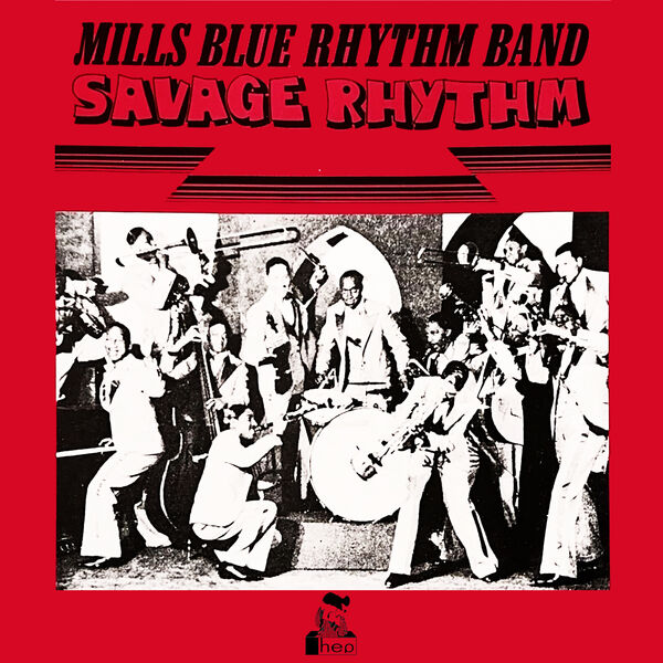 Mills Blue Rhythm Band - Savage Rythm (1987/2023) [FLAC 24bit/96kHz] Download