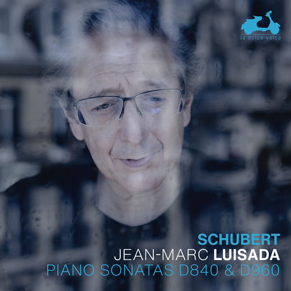 Jean-Marc Luisada – Schubert: Piano Sonatas D. 840 & D. 960 (2021) [Official Digital Download 24bit/88,2kHz]