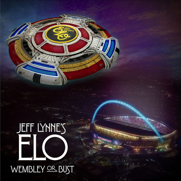 Jeff Lynne’s ELO – Wembley or Bust (2017) [Official Digital Download 24bit/48kHz]