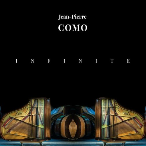 Jean-Pierre Como – Infinite (2018) [FLAC 24 bit, 88,2 kHz]
