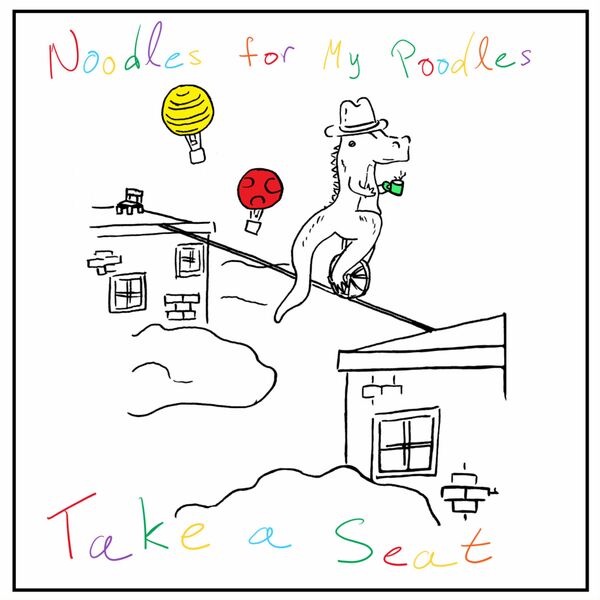 Noodles for My Poodles - Take a Seat (2023) [FLAC 24bit/44,1kHz] Download
