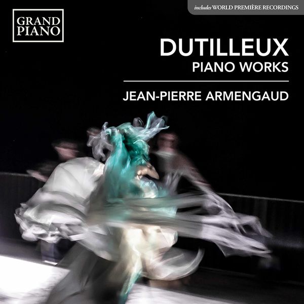 Jean-Pierre Armengaud – Dutilleux: Piano Works (2021) [Official Digital Download 24bit/96kHz]