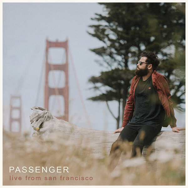 Passenger – Passenger (Live from San Francisco) (2023) [Official Digital Download 24bit/48kHz]