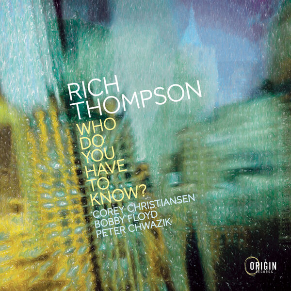 Rich Thompson - Who Do You Have to Know? (2023) [FLAC 24bit/96kHz] Download