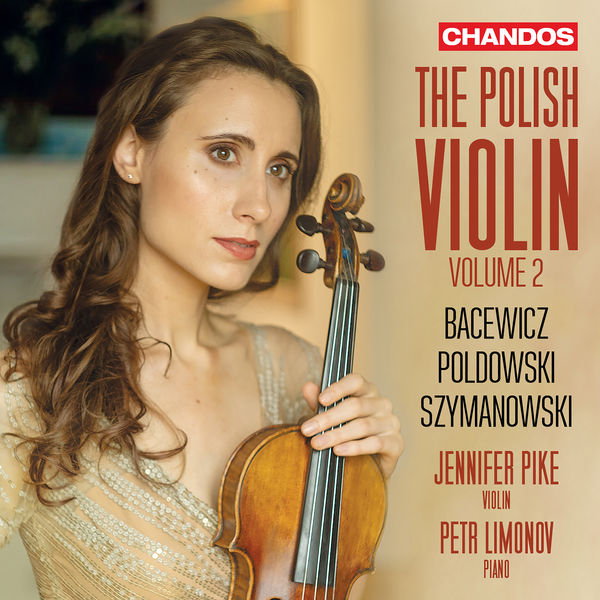 Jennifer Pike, Petr Limonov – The Polish Violin, Vol. 2 (2021) [Official Digital Download 24bit/96kHz]