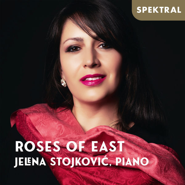 Jelena Stojković – Roses of East (2021) [Official Digital Download 24bit/44,1kHz]