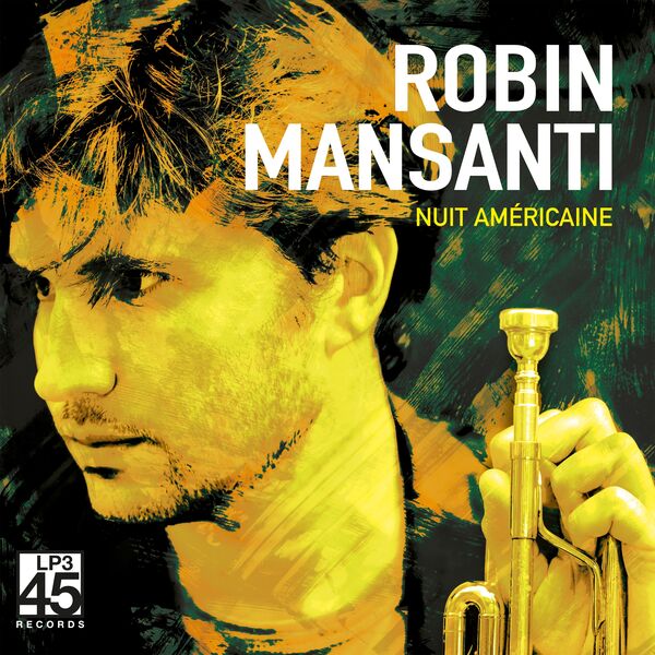 Robin Mansanti - Nuit Américaine (2023) [FLAC 24bit/88,2kHz] Download