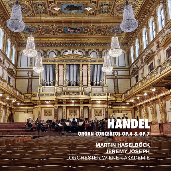 Jeremy Joseph, Orchester Wiener Akademie, Martin Haselböck – Handel: Organ Concertos Op. 4 & Op. 7 (2021) [Official Digital Download 24bit/96kHz]