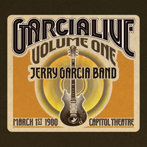 Jerry Garcia Band – Garcia Live Vol. 1 March 1st, 1980 Capitol Theatre (1980/2013) [FLAC 24 bit, 44,1 kHz]
