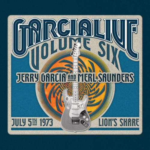 Jerry Garcia, Merl Saunders – GarciaLive Volume Six: July 5, 1973 Lion’s Share, San Anselmo, CA (2016) [FLAC 24 bit, 44,1 kHz]