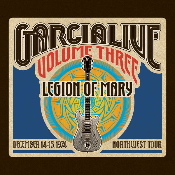 Jerry Garcia Band – Garcia Live Volume Three: Legion Of Mary (Northwest Tour, December 14-15 1974) (2013) [Official Digital Download 24bit/88,2kHz]