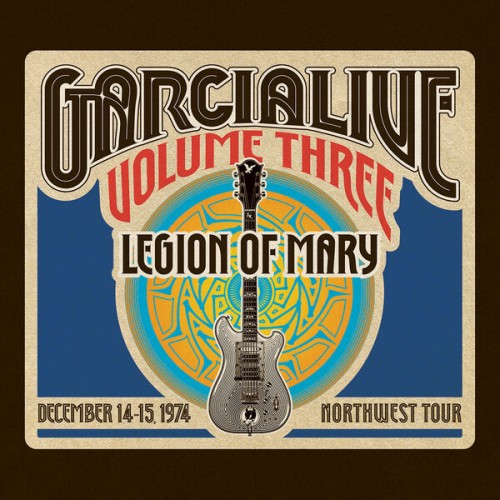 Jerry Garcia Band – Garcia Live Volume Three: Legion Of Mary (Northwest Tour, December 14-15 1974) (2013) [FLAC 24 bit, 88,2 kHz]
