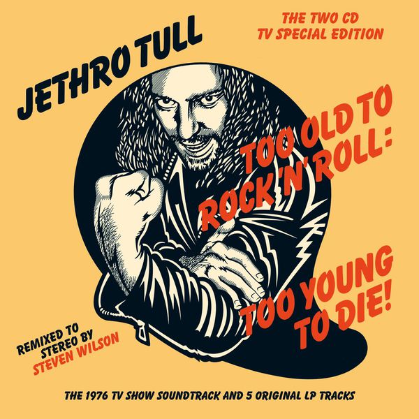 Jethro Tull – Too Old To Rock ‘N’ Roll: Too Young To Die! (Deluxe) (1976/2015) [Official Digital Download 24bit/96kHz]