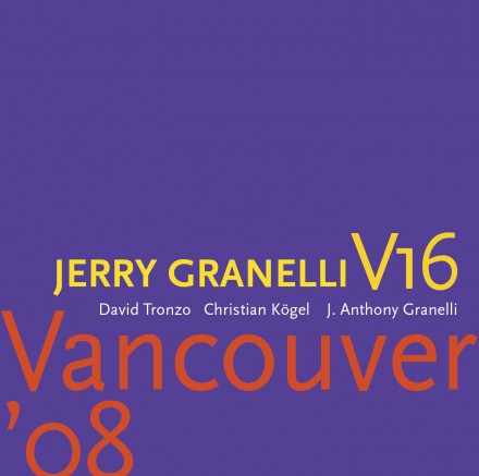 Jerry Granelli’s V16 – Vancouver ’08 (2009) MCH SACD ISO + Hi-Res FLAC