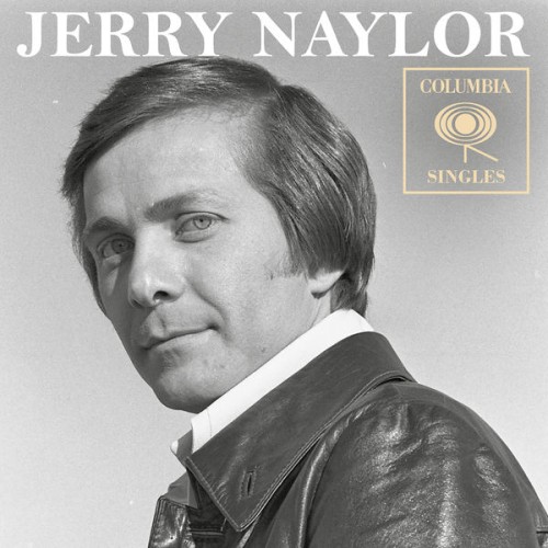 Jerry Naylor – Columbia Singles (2018) [FLAC 24 bit, 96 kHz]