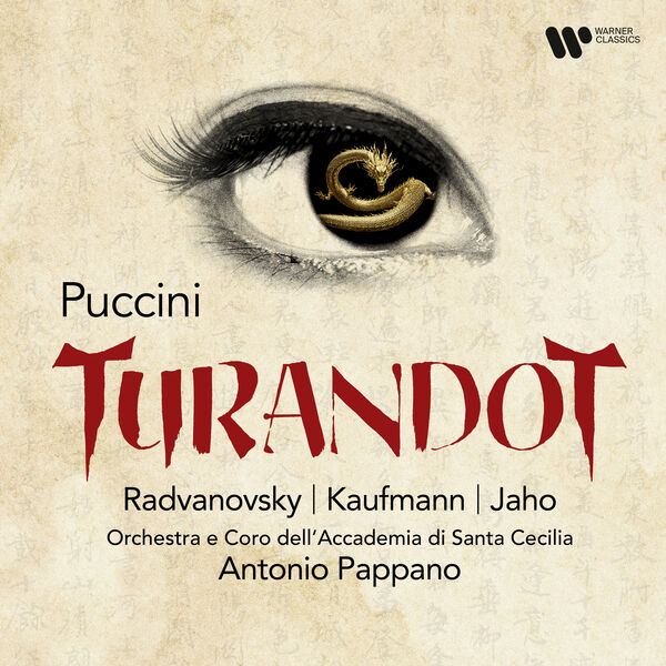 Sondra Radvanovsky, Ermonela Jaho, Jonas Kaufmann - Puccini: Turandot (2023) [FLAC 24bit/96kHz]