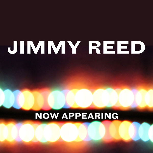 Jimmy Reed – Now Appearing (1960/2021) [Official Digital Download 24bit/48kHz]