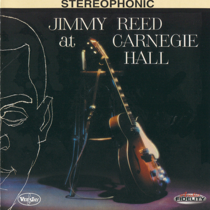 Jimmy Reed – Jimmy Reed At Carnegie Hall (1961) [Audio Fidelity 2004] SACD ISO + Hi-Res FLAC