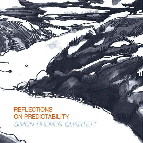 Simon Bremen Quartett – Reflections on Predictability (2023) [FLAC 24bit/96kHz]