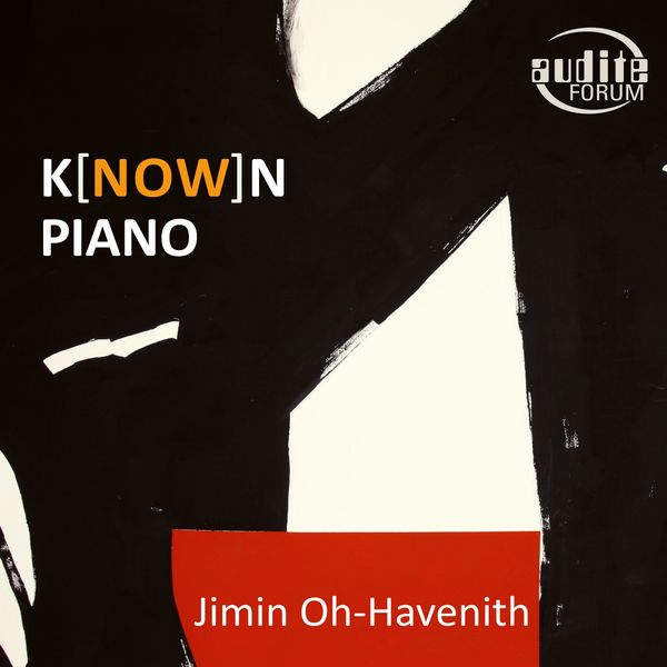 Jimin Oh-Havenith – K(NOW)n Piano (2021) [Official Digital Download 24bit/96kHz]