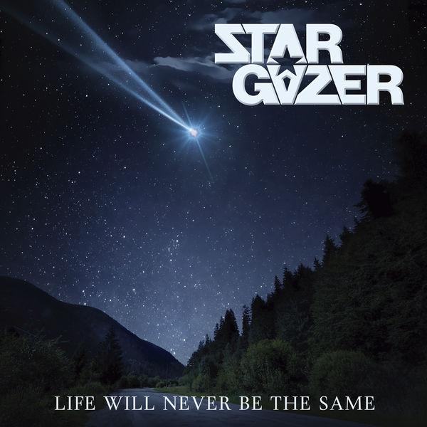 Stargazer – Life Will Never Be The Same (2023) [FLAC 24bit/44,1kHz]