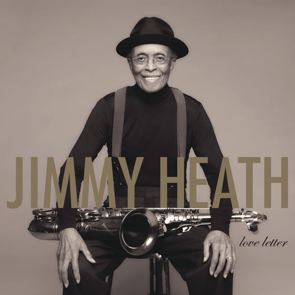 Jimmy Heath – Love Letter (2020) [Official Digital Download 24bit/96kHz]