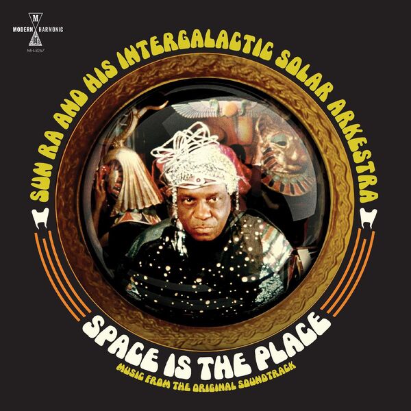 Sun Ra Arkestra - Sun Ra & His Intergalactic Solar Arkestra: Space Is The Place (Music From The Original Soundtrack) (2023) [FLAC 24bit/44,1kHz] Download
