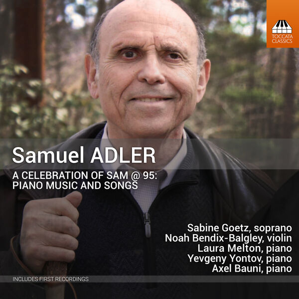 Sabine Goetz - Samuel Adler: A Celebration of Sam @ 95: Piano Music and Songs (2023) [FLAC 24bit/48kHz] Download