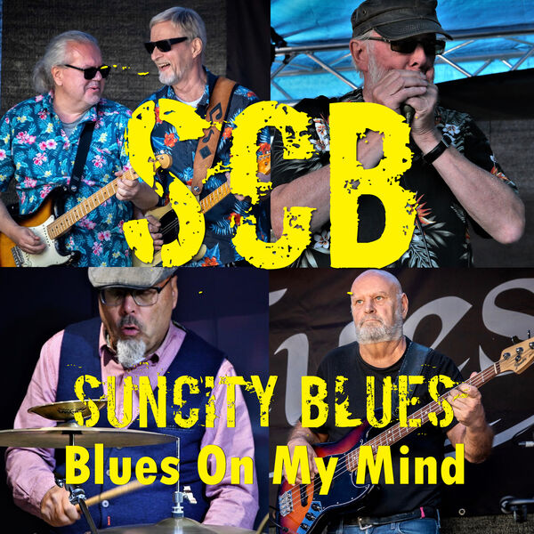 Suncity Blues - Blues on my mind (2023) [Official Digital Download 24bit/44,1kHz] Download