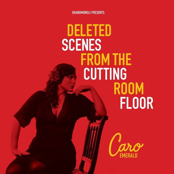 Caro Emerald – Deleted Scenes From The Cutting Room Floor (2010/2023) [Official Digital Download 24bit/44,1kHz]