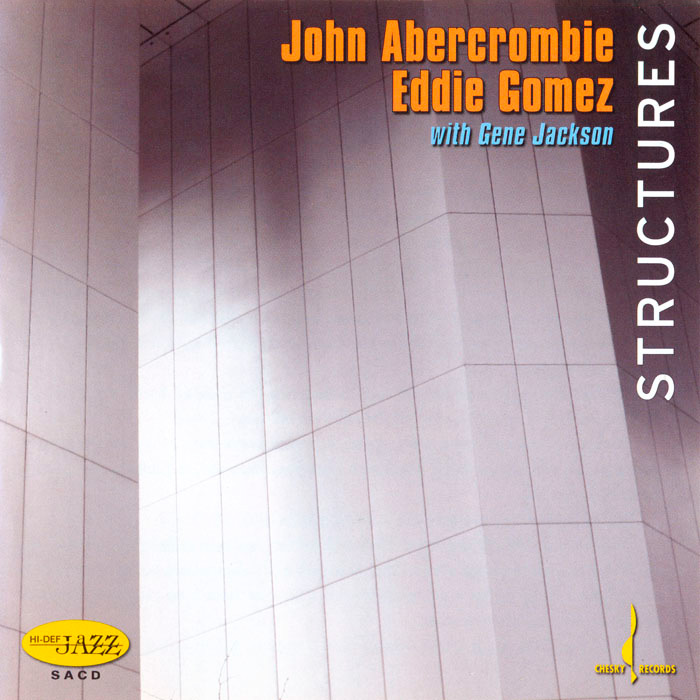 John Abercrombie, Eddie Gomez, Gene Jackson – Structures (2006) MCH SACD ISO + Hi-Res FLAC