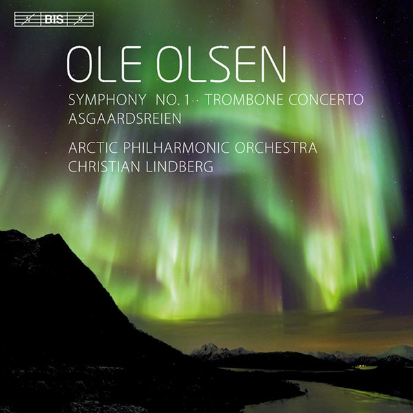 Arctic Philharmonic & Christian Lindberg – Olsen: Symphony No. 1 – Trombone Concerto – Asgaardsreien (2011/2023) [Official Digital Download 24bit/44,1kHz]