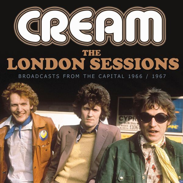 Cream – The London Sessions (2023)  FLAC