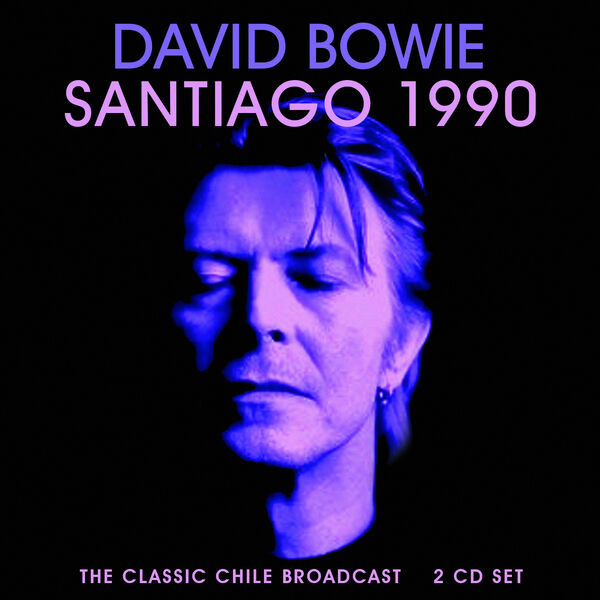 David Bowie – Santiago 1990 (2023) FLAC