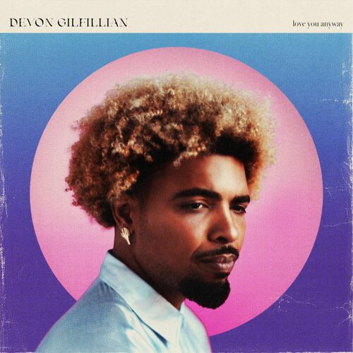 Devon Gilfillian – Love You Anyway (2023)  MP3 320kbps
